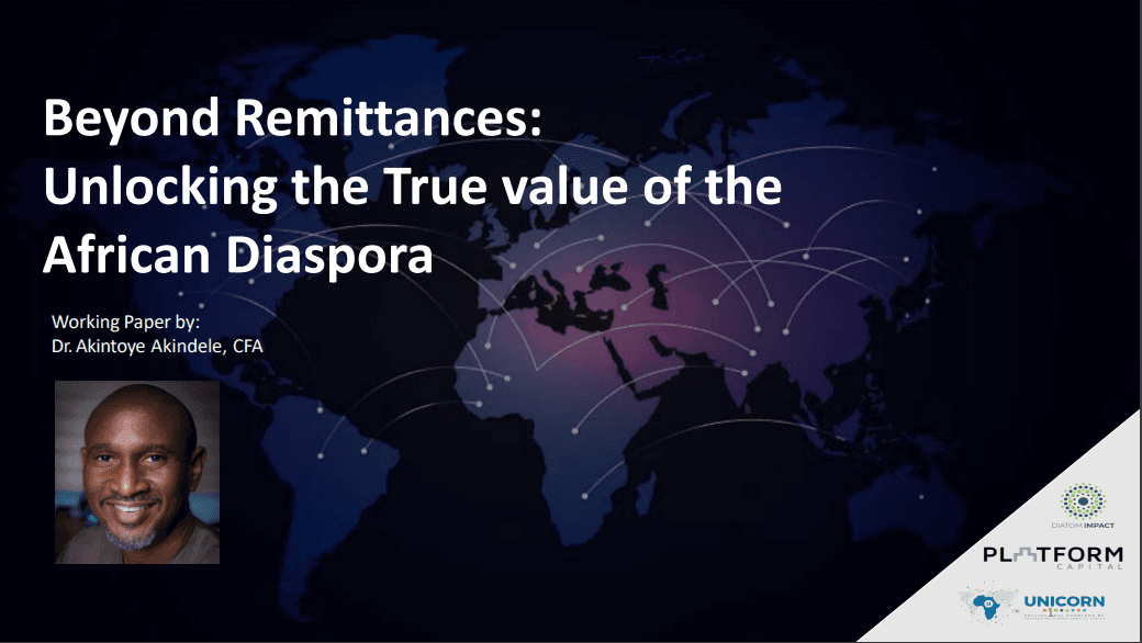 Beyond Remittances: Unlocking the true value of the African Diaspora +" " + Akintoye Akindele
